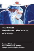 Techniques d'Ostéosynthèse Par Fil Non Rigide (French Edition) 6206902005 Book Cover