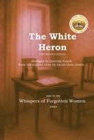 The White Heron: Performance Edition 1957763493 Book Cover