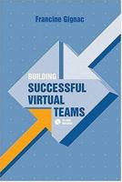 Building Successful Virtual Teams 1580538789 Book Cover