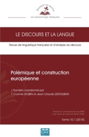 Polémique et construction européenne (Le Discours Et La Langue) (French Edition) 2806636477 Book Cover