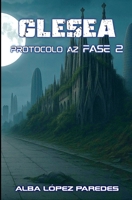Glesea. Protocolo AZ Fase 2 (Spanish Edition) 8409663597 Book Cover