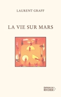 La Vie sur Mars (Motifs) 2268045145 Book Cover