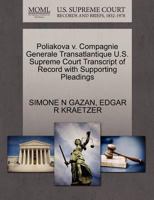 Poliakova v. Compagnie Generale Transatlantique U.S. Supreme Court Transcript of Record with Supporting Pleadings 1270283693 Book Cover