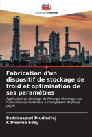 Fabrication d'un dispositif de stockage de froid et optimisation de ses paramètres: Application du stockage de l'énergie thermique par l'utilisation ... à changement de phase (MCP) (French Edition) B0CKKQR8MB Book Cover