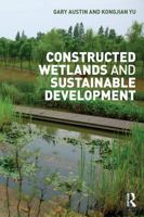 Sustainable Development and Constructed Wetlands 1138908991 Book Cover