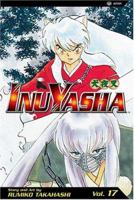 InuYasha, Volume 17 1591162386 Book Cover