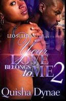 Your Love Belongs to Me 2 1540307654 Book Cover