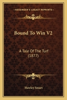 Bound To Win V2: A Tale Of The Turf 1164590553 Book Cover