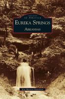 Eureka Springs, Arkansas (Images of America: Colorado) 0738519367 Book Cover