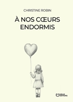 À nos coeurs endormis (French Edition) 2386271110 Book Cover