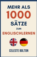 Mehr Als 1000 Sätze Zum Englischlernen (German Edition) B0FG7Z2Q19 Book Cover
