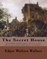 The Secret House 1519757050 Book Cover