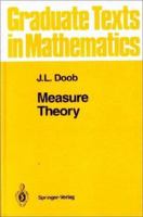 Measure Theory (Graduate Texts in Mathematics) 1461269318 Book Cover