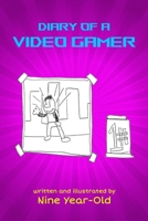 Diary of a Video Gamer B0FS3412TM Book Cover
