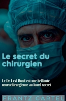 Le secret du chirurgien (French Edition) B0FD4GCRK9 Book Cover