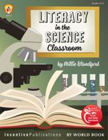 Literacy in the Science Classroom 1629502952 Book Cover