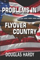 Problems In Flyover Country B0G4FCC49G Book Cover