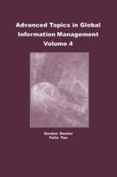 Advanced Topics in Global Information Management, Volume 4 1591404681 Book Cover