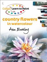 Country Flowers in Watercolour (Collins Learn to Paint) 0004126505 Book Cover