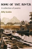 Song of the River : A Collection of Poems 1908898429 Book Cover