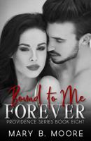 Bound To Me Forever 1080805265 Book Cover