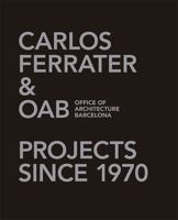 Carlos Ferrater & OAB, Office of Architecture Barcelona (2 Vol. Set): Projects since 1970 1638400245 Book Cover