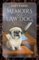 Memoirs of a Law Dog 1685154190 Book Cover
