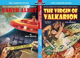 The Virgin of Valkarion & Earth Alert 1612872913 Book Cover