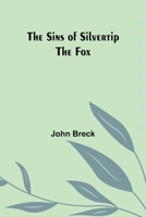 The Sins of Silvertip the Fox 9357932631 Book Cover