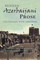 Modern Azerbaijani Prose: 2nd Edition with Additions 1490791914 Book Cover