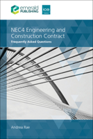 NEC4 Engineering and Construction Contract : Frequently Asked Questions 1806865580 Book Cover