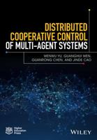 Distributed Cooperative Control of Multi-Agent Systems 1119246202 Book Cover