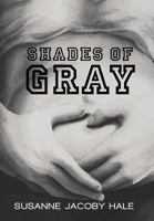 Shades of Gray 0595276342 Book Cover
