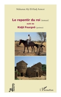 Le repentir du roi (roman): suivi de Kidjii Fourgnô (poèmes) (French Edition) 2343081980 Book Cover