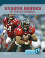 Unsung Heroes of the Super Bowl 1632355485 Book Cover