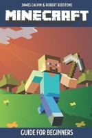 Minecraft Guide for Beginners: Unofficial guide to building, exploration, survival and crafting. A Minecraft Book with easy step-by-step instructions and images to help you start mining through the ga 1703673085 Book Cover