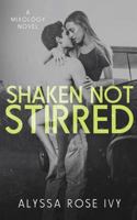 Shaken Not Stirred 1493677233 Book Cover
