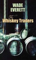 The Whiskey Traders 034502737X Book Cover