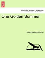One Golden Summer. 1241366241 Book Cover