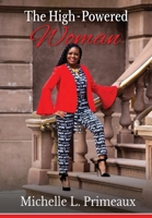 The High-Powered Woman 168564564X Book Cover