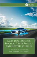 Fault Diagnosis for Electric Power Systems and Electric Vehicles 1032864516 Book Cover