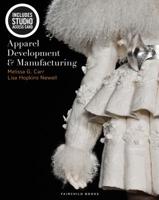 Apparel Development and Manufacturing: Bundle book + Studio access card 1501345230 Book Cover