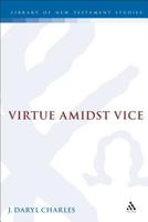 Virtue Amidst Vice: The Catalog of Virtues in 2 Peter 1 (Jsnt Supplement Series, 150) 1850756864 Book Cover