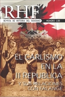 RHF - Revista de Historia del Fascismo: EL Carlismo en la II Rep�blica y sus relaciones con Falange 1080280294 Book Cover
