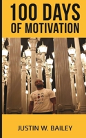 100 Days Of Motivation B08CM8NL2H Book Cover