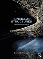 Funicular Structures: The Art of Building Efficiently 1032455152 Book Cover