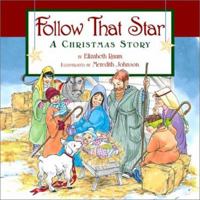 Follow That Star: A Christmas Story 0824941365 Book Cover