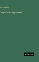 Der polizeiwidrige Goethe 3563974918 Book Cover