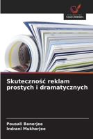 Skutecznosc reklam prostych i dramatycznych (Polish Edition) 6208961254 Book Cover