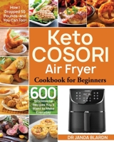 Keto COSORI Air Fryer Cookbook for Beginners 1953972713 Book Cover
